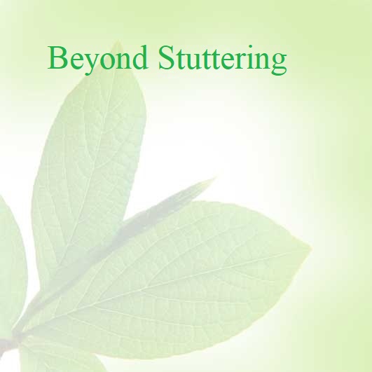Beyond Stuttering